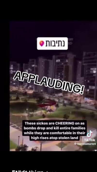 Israelis are dancing and laughing for the bombs killing innocent people