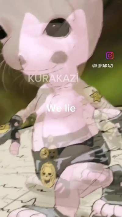 We live, we love, we lie