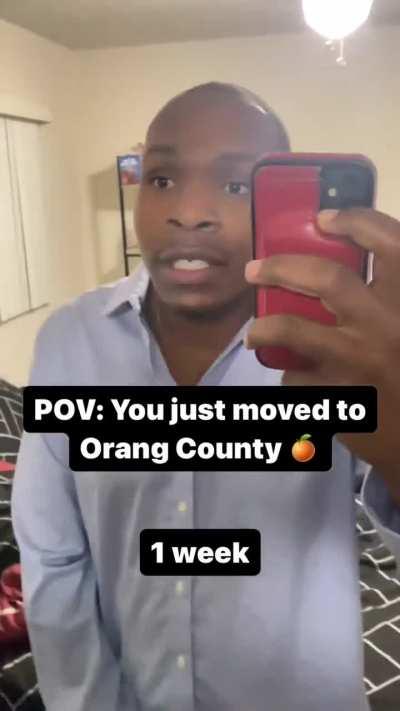 POV: You just moved to Orang County 🍊 