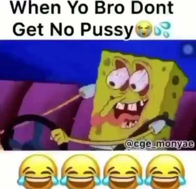 when yo bro! 😹😹😹😹