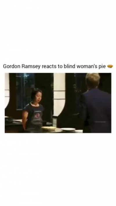 Gordon Ramsay reacts to blind woman's pie