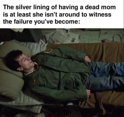 Got dumped by a woman my mom would've loved.