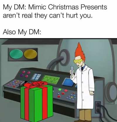 Behold! Roll for initiative! 