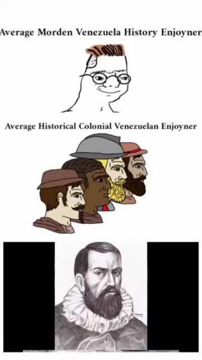 Average Colonial Venezuela enjoyer
