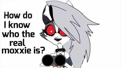 How can I tell which one is the real Moxxie?