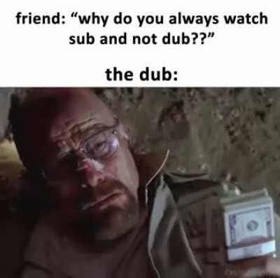 When watching a dub’ed movie