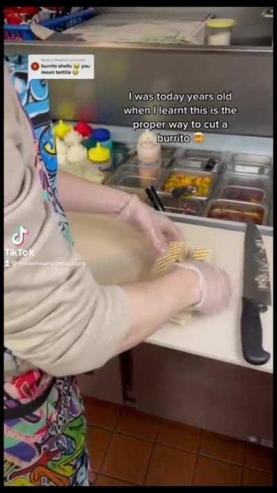 Who cuts burritos like this?