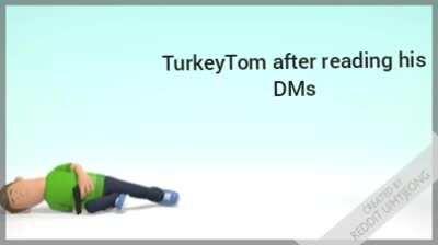 TurkeyTom BAD