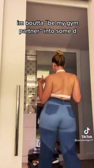 That ass in jeans