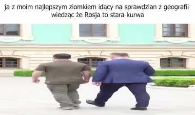 Me and my best homie heading to our geography exam, knowing that Russia is a hoe