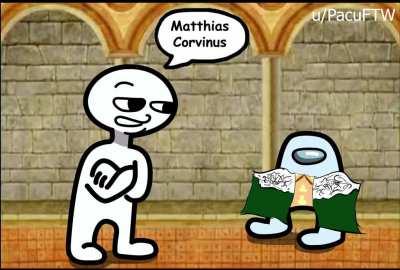 [OC] Matthias Corvinus
