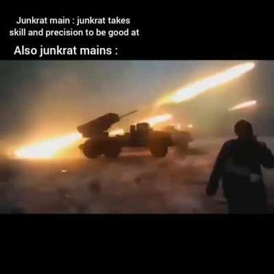 You definitely need skill to play junkrat