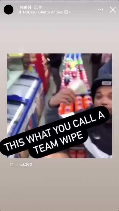 Nigga said team wipe damn