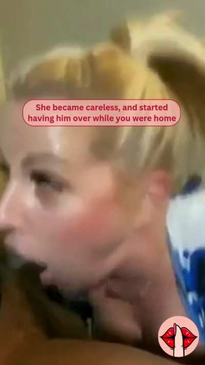 She betrayed the whole family for big dick