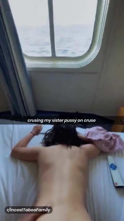 crushing my sister pussy on cruse