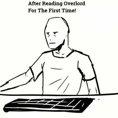 When you first read Overlord.