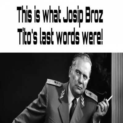 What is Tito saying!