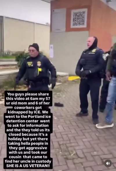 ICE abducted a 57 year old US Citizen and Veteran along with 11 others, outside of the Portland ICE Detention Center. There have been no updates on her since this was posted (11/11/25, literally Veterans Day)