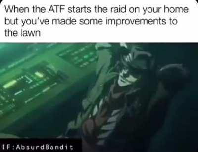 That darn ATF always trying to bug 😒