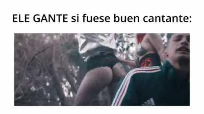 L Gante si fuese buen cantante (buenarium)