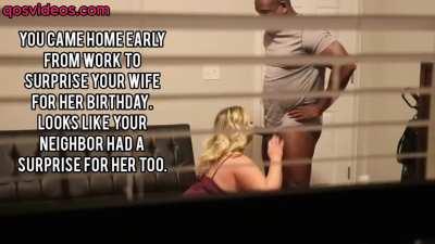 You came home early after work