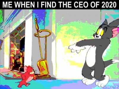 me when i find the ceo of 2020