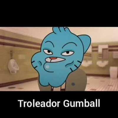 Troleador Gumball