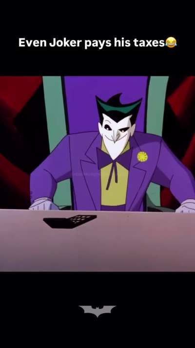Even the Joker doesn't skip paying his taxes