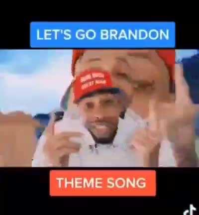 Let's Go Brandon Theme Song 😂