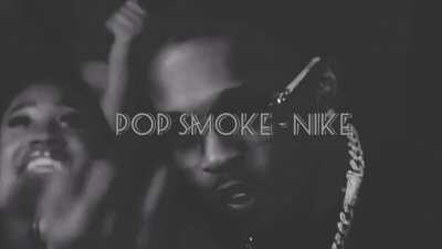 Pop Smoke - Nike (Updated, I decided to update it, now it’s better.)