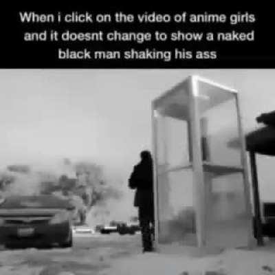 i wnated big black men jerking off not anime girls!!1111