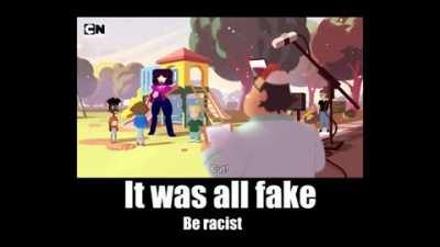 Todo era mentira, sean racistas xd