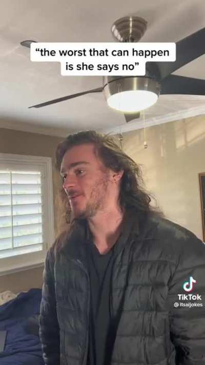 The worst that can happen is she says no