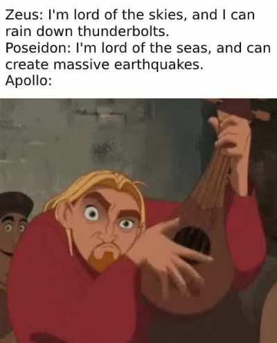 Apollo isn't like Zeus, he chases after men and women equally.