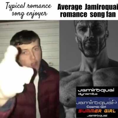 Cosmic Girl, Tallulah, 7 days in Sunny June, Falling, Butterfly, Love Foolosophy, Half the Man, Spend a Lifetime, Smoke n Mirrors, Summer Girl etc etc, these guys can make love songs! Who wouldnt be a fan?