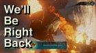 We'll Be Right Back !