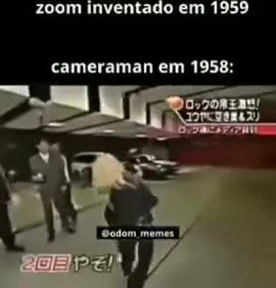 o câmera tinha que ser brabo!