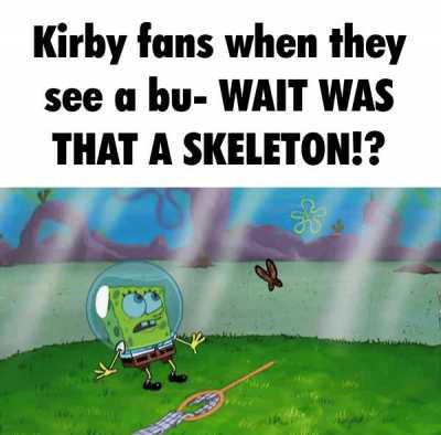 Kirby fans when they see a butterfly (original joke)