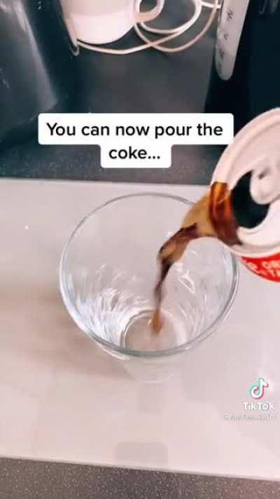 You cannot drink a can of coke without opening the can