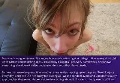 Quarantine sucks, but my sister takes good care of me [incest]