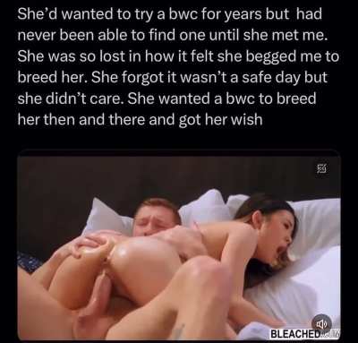 Her bf didn’t matter. Just my bwc inside her and the baby it would give her😈