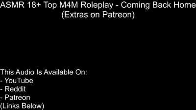 ASMR 18+ Top M4M Roleplay - Coming Back Home #1