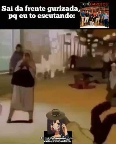 Sai da frente q o pai ta chegando