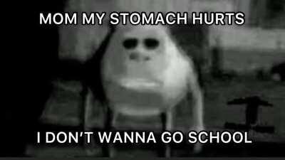 Please mom let me stay home 😞