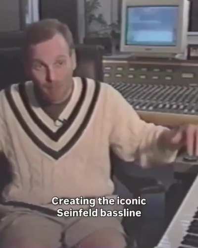 The iconic Seinfeld bassline and feed in intro/outro was created by Jonathan Wolf using mouth noises and played on a synth [1996]