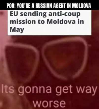 Also: the month of April is going to be most dangerous for Moldova, imo. If a coup is gonna happen, it during this month