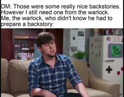 Ever made up a backstory on the spot?