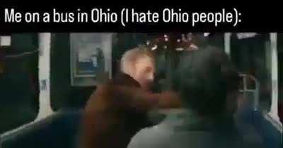 Bus Driver: “Next stop, Ohio!”