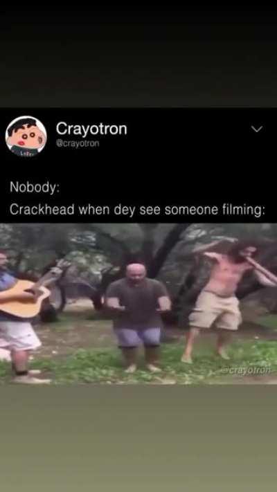 Crackheads amirite
