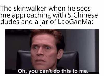 Skinwalkers? Not on my fuckin watch